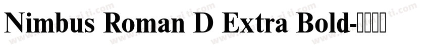 Nimbus Roman D Extra Bold字体转换